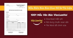 Mẫu biên bản bàn giao hồ sơ, tài liệu, giấy tờ, chứng từ chuẩn nhất