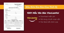 Mẫu biên bản bàn giao thiết bị, máy móc chính xác nhất